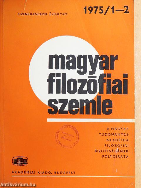 Magyar Filozófiai Szemle 1975/1-2.