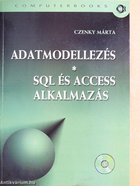 Adatmodellezés/SQL és Access alkalmazás - CD-vel