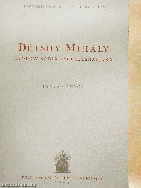 Détshy Mihály nyolcvanadik születésnapjára