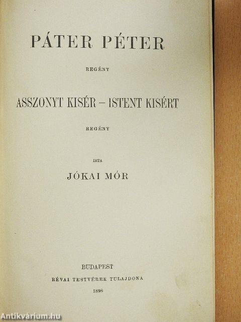 Páter Péter/Asszonyt kisér - Istent kisért