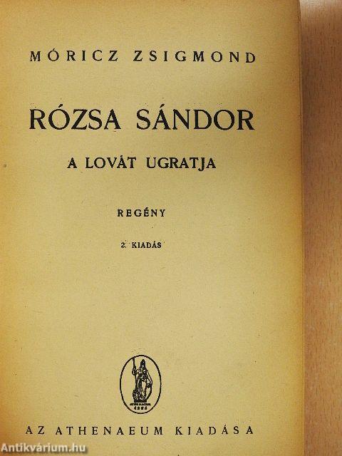 Rózsa Sándor a lovát ugratja