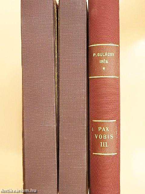 Pax Vobis I-III.