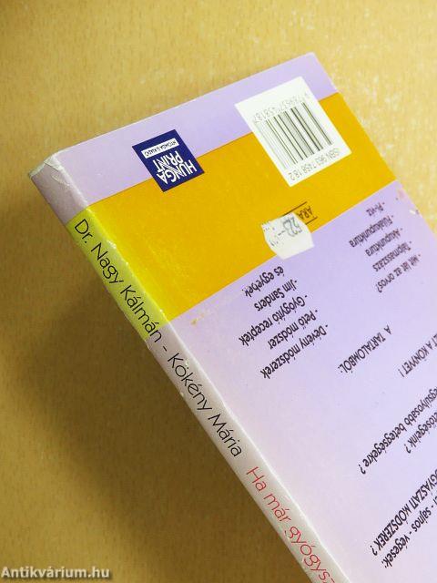 Ha már a gyógyszerek sem segítenek.... II.