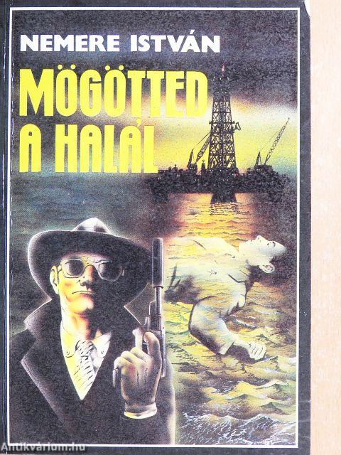 Mögötted a halál