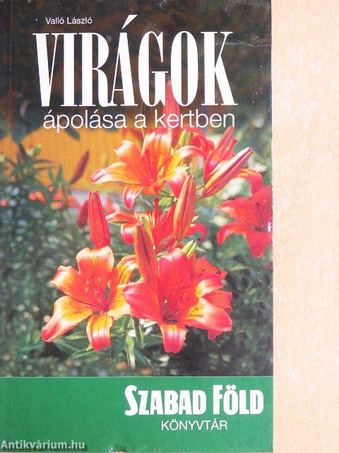 Virágok ápolása a kertben