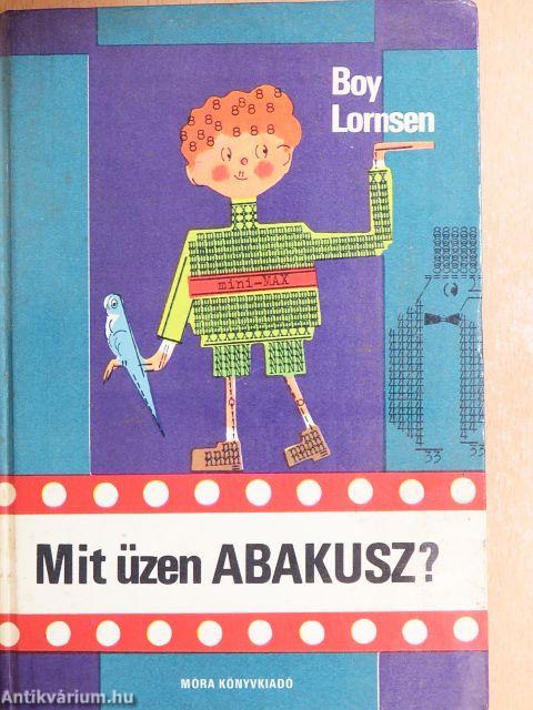Mit üzen Abakusz?