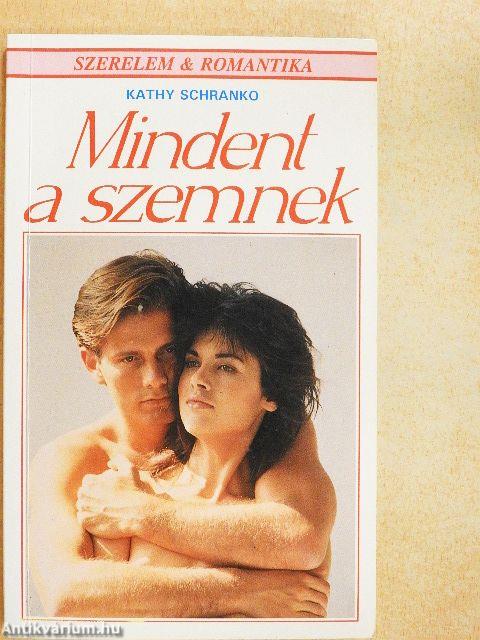 Mindent a szemnek...