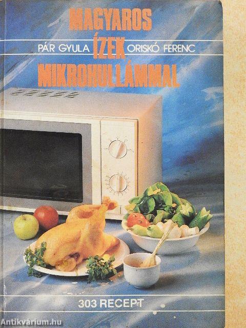 Magyaros ízek mikrohullámmal