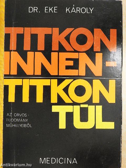 Titkon innen-titkon túl