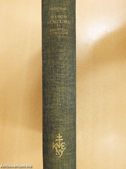 Három Nemzedék és ami utána következik