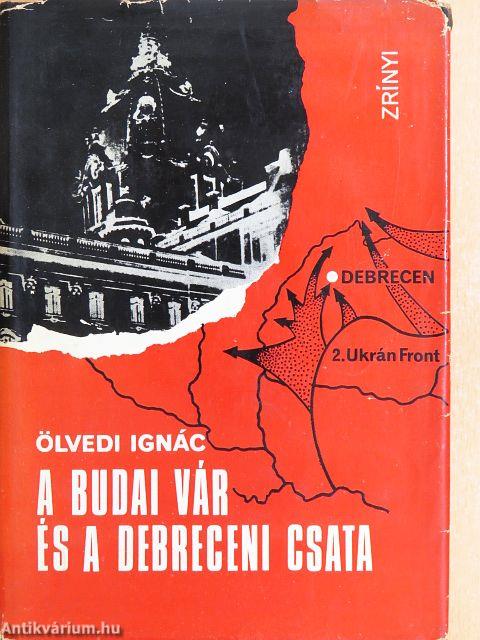 A Budai Vár és a debreceni csata