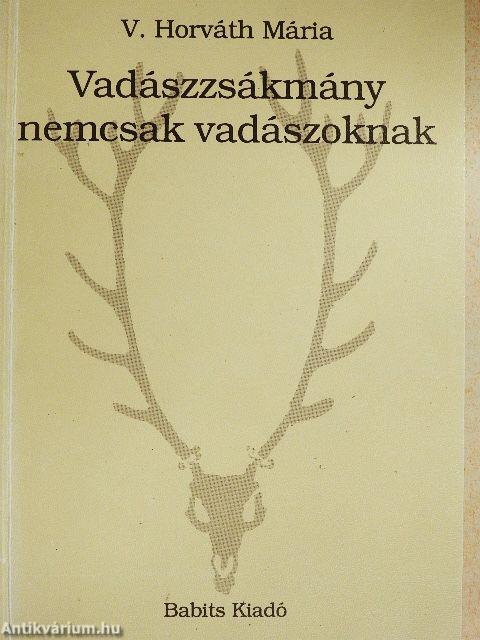 Vadászzsákmány nemcsak vadászoknak