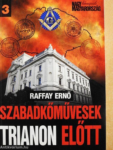 Szabadkőművesek Trianon előtt