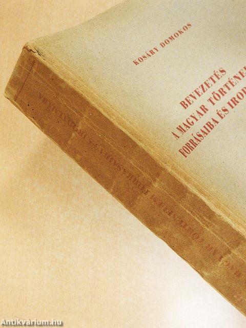 Bevezetés a magyar történelem forrásaiba és irodalmába I.