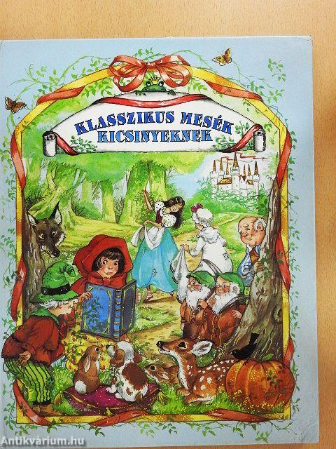 Klasszikus mesék kicsinyeknek