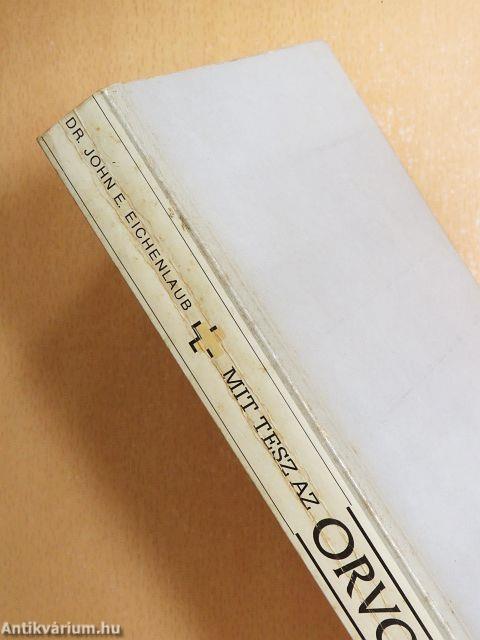 Mit tesz az orvos, ha beteg?