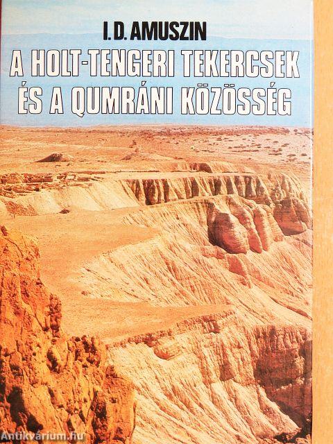 A Holt-tengeri tekercsek és a Qumráni közösség