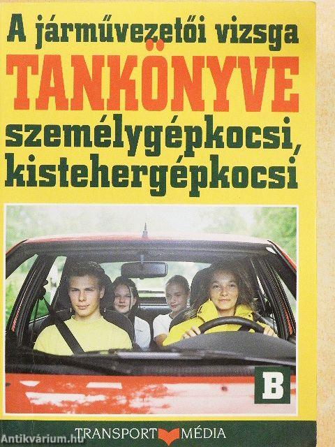 A járművezetői vizsga tankönyve