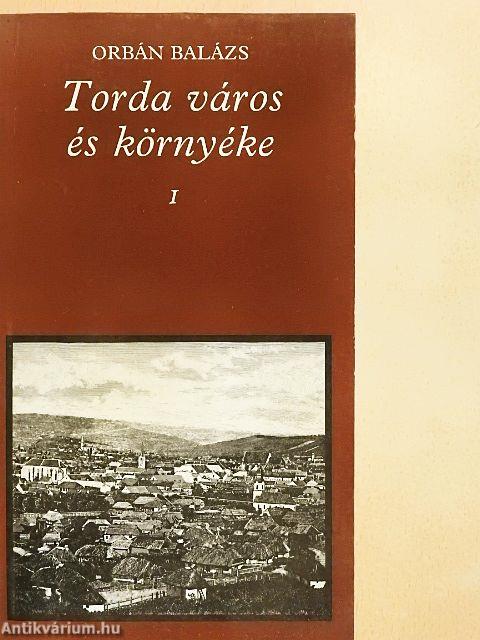 Torda város és környéke 1-2.