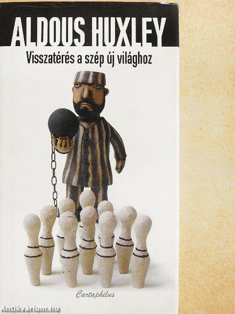 Visszatérés a Szép új világhoz