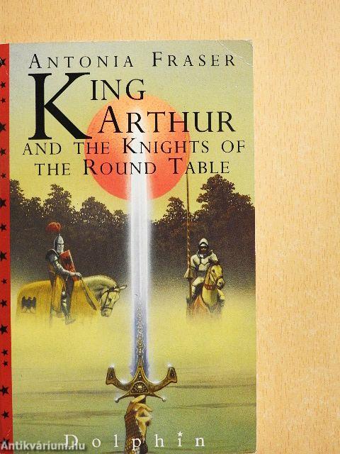 King Arthur and the Knights of the Round Table