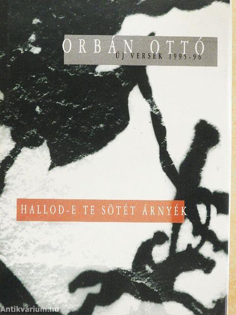 Hallod-e te sötét árnyék