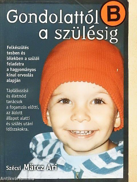 Gondolattól a szülésig