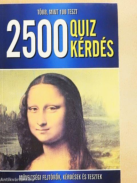 2500 quizkérdés