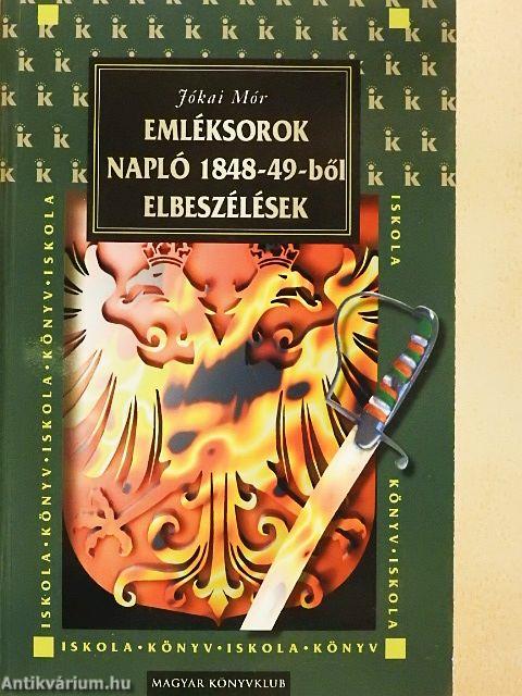 Emléksorok. Napló 1848-49-ből/Elbeszélések