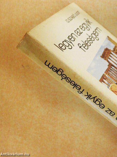 Legyen az egyik feleségem