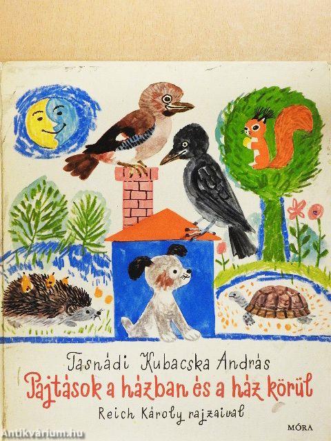 Pajtások a házban és a ház körül