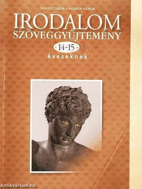 Irodalom szöveggyűjtemény 14-15 éveseknek