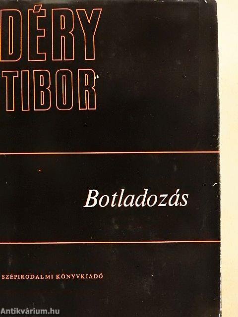Botladozás 1-2.
