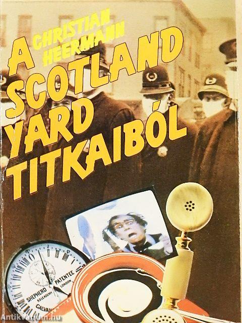 A Scotland Yard titkaiból