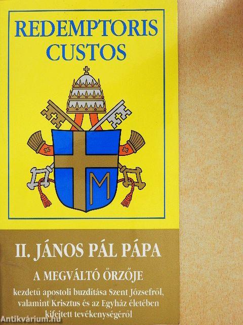 II. János Pál pápa A megváltó őrzője kezdetű apostoli buzdítása Szent Józsefről, valamint Krisztus és az Egyház életében kifejtett tevékenységéről