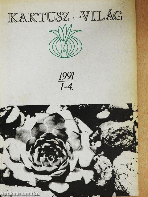 Kaktusz-világ 1991. 1-4.