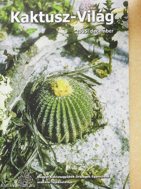Kaktusz-világ 2005. december