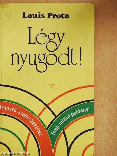 Légy nyugodt!