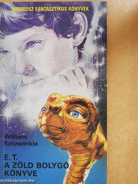 E. T. A Zöld Bolygó Könyve