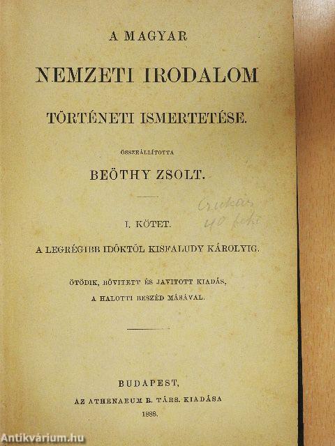 A magyar nemzeti irodalom történeti ismertetése I.
