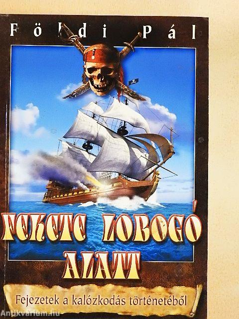 Fekete lobogó alatt