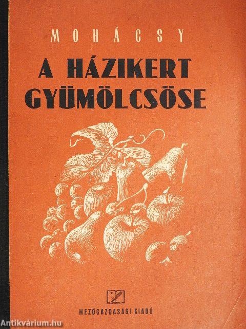 A házikert gyümölcsöse