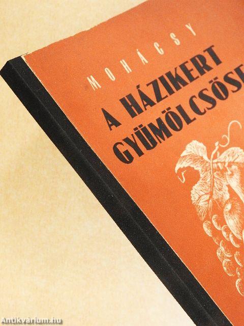 A házikert gyümölcsöse