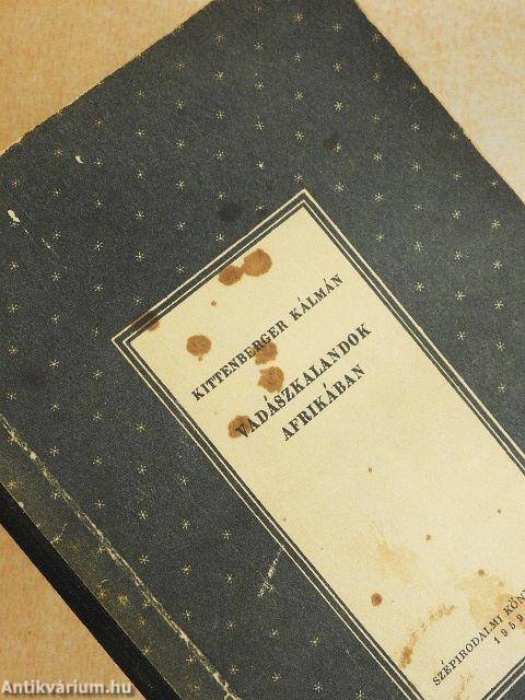 Vadászkalandok Afrikában