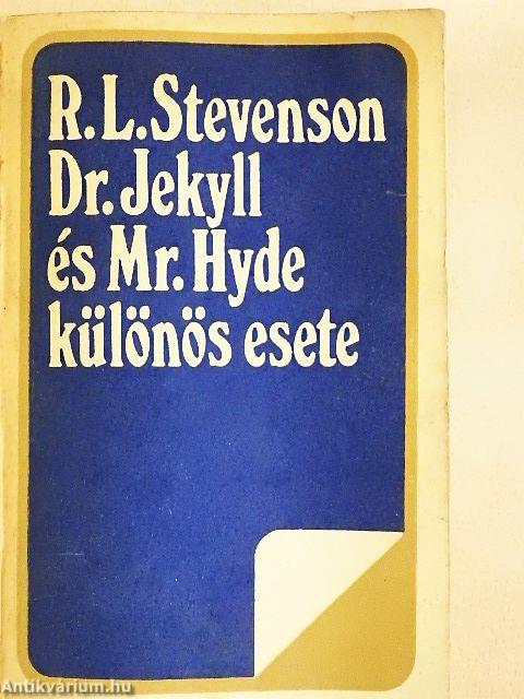 Dr. Jekyll és Mr. Hyde különös esete