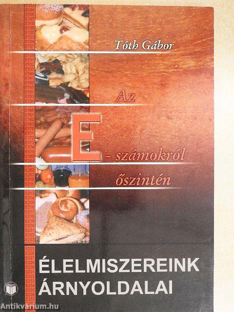 Az E-számokról őszintén