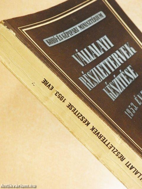 Vállalati részlettervek készítése 1953. évre