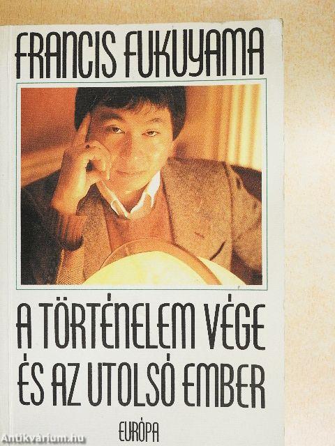 A történelem vége és az utolsó ember