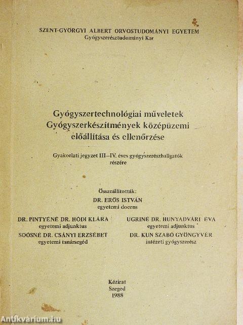 Gyógyszertechnológiai műveletek/Gyógyszerkészítmények középüzemi előállítása és ellenőrzése