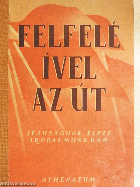 Felfelé ível az út